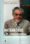 Matematikus a XX. Század viharaiban - Maurer Gyula életpályája
